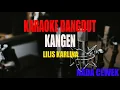 Download Lagu KARAOKE KANGEN LILIS KARLINA NADA CEWEK