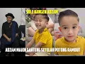 Download Lagu SULE KANGEN ADZAM, ADZAM MAKIN GANTENG SETELAH POTONG RAMBUT