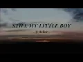 JJ Heller - Still My Little Boy (Official Lyric Video)
