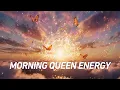 Lagu Morning Queen Energy | High Vibration Morning Affirmation Song for a Powerful Day