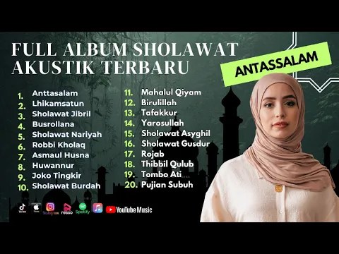 Download MP3 Sholawat Terbaru || Full Album Sholawat Akustik Terbaru || Anttasalam - Lhikamsatun