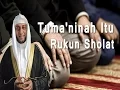 Lagu Tuma'ninah Itu Rukun Sholat - Syekh Ali Jaber
