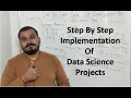 Step By Step Understanding Of Implementing Data Science Project