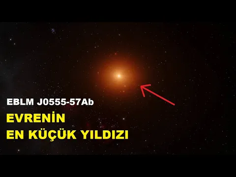Evrenin En Küçük Yıldızı EBLM  J0555-57Ab Hakkında Her Şey YouTube video detay ve istatistikleri