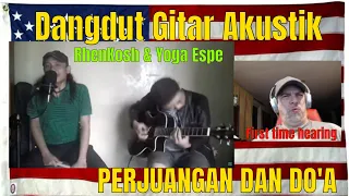 Download [Dangdut Gitar Akustik] PERJUANGAN DAN DO'A [RhenKosh \u0026 Yoga Espe] - REACTION - first time hearing! MP3