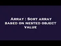 Array Sort array based on nested object value