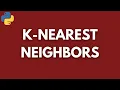 K-Nearest Neighbor from scratch - Machine Learning Python