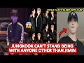 “YOU CAN’T SLEEP WITH ME” 🤡 Jungkook CAN’T STAND Jimin being with ANYONE ELSE 💍 his REACTION said...