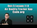 Code org Unit 5 Lesson 11 8 - Air Quality Tracker App
