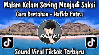 cara bertahan hafidz putra malam kelam sering menjadi saksi sound viral tiktok terbaru 2026