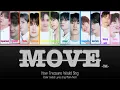 Download Lagu How Treasure Would Sing; Move (TNX) Color Coded Lyrics (Eng/Rom/Han) [REQUESTED]