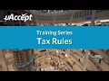 Tax Rules uAccept Training Series Processing Point