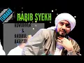 Habib Syech terbaru - Huwannur dan Khoirulbariya