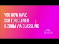 You Now Have Single Sign-On for Clever and Zoom