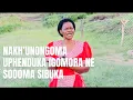Lagu Ayanda Msweli Foundation | Nakh’uNongoma uPhenduka iGomora neSodom Sibuka