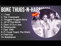 Bone Thugs N Harmony Greatest Hits   I Tried, Tha Crossroads,Thuggish Ruggish Bone, 1st Of Tha Month