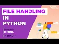 File Handling in Python - explained in Hindi Learn Python File Handling in 8 mins Great Learning