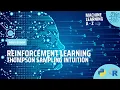 Learn Machine Learning Reinforcement Learning - Thompson Sampling Algorithm Intuition