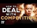 Lagu 3 Ways To Deal With Business Competition