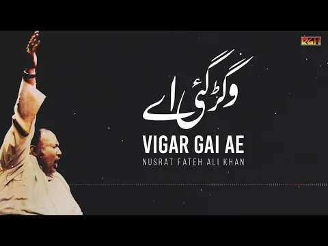 Download MP3 Vigar Gai Ae Thore Dina Ton | Ustad Nusrat Fateh Ali Khan | RGH | HD Video