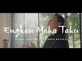 Download Lagu Engkau Maha Tahu Ft. Yeshua Abraham - Sudirman Worship (Official Video)