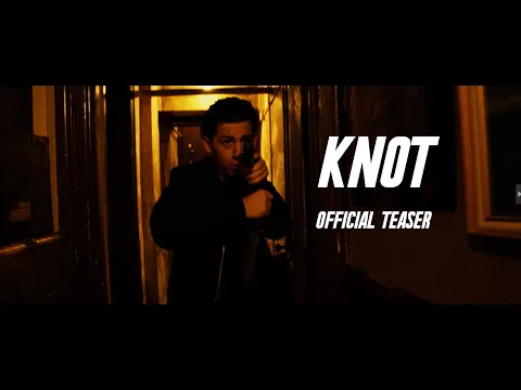 “KNOT” Official Teaser