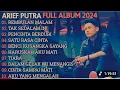 Download Lagu ARIEF PUTRA FULL ALBUM TERBARU 2024 | REMBULAN MALAM🎵TAK SEDALAM INI🎵| TERPOPULER TANPA IKLAN