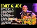 Download Lagu Lagu Terbaik Ebiet G Ade Sepanjang Masa I Lagu Populer Indonesia | Elegi Esok Pagi