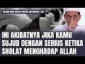 Download Lagu INI AKIBATNYA JIKA KAMU SUJUD DENGAN SERIUS DAN BENAR KETIKA SHOLAT || Ustadz Adi Hidayat #kajianuah