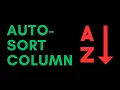 Sort Column in Google Sheets Automatically using Apps Script