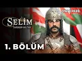 Selim: Zaferler Sultanı 1. Bölüm (Yeni Dizi)