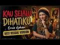 Lagu Kau Selalu Di Hatiku (1980) – Ernie Djohan | Best Reggae Version