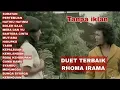 Lagu Rhoma Irama Duet Terbaik || Full Album Emas Tampa Iklan 