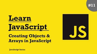 Learn JavaScript - Creating arrays Objects in JavaScript