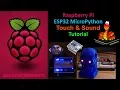 ESP32 MicroPython Capacitive Touch Sound Tutorial