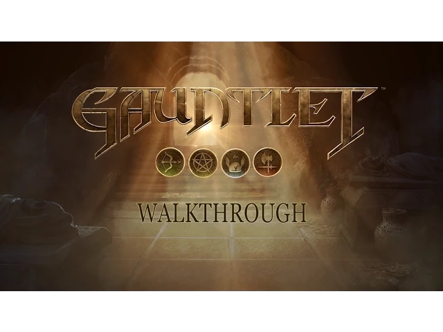 Gauntlet - Official Gameplay Walkthrough Trailer