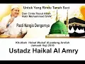 Khutbah Wuquf Hebat Ustadz Haikal Al Amry di Padang Arofah Untuk Jamaah Haji DIYO Group tahun 2019