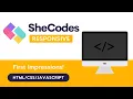 SheCodes Responsive Coding Bootcamp First Impressions 5 weeks 20 Discount Included