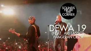 Download Dewa 19 (Feat. Ari Lasso) - Pangeran Cinta | Sounds From The Corner Live #19 MP3