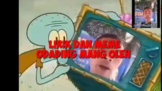 Download ODADING MANG OLEH LIRIK VERSI MEME MP3