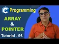 Array Pointers in C Programming with examples in hindi C Language Tutorial - 96