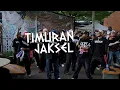 TIMURAN JAKSEL VOL.4 (PART 1)
