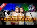Lagu DJ ALISYA   MENABUR KSH