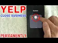 How To Permanently Close Yelp Business Listing