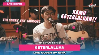 Download KETERLALUAN - THE POTTER'S LIVE COVER BY OPIK AT NLC COFFEE GARUT MP3