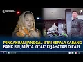 Download Lagu Pengakuan Janggal Istri Kepala Cabang Bank Bri, Minta 'Otak' Kejahatan Dicari