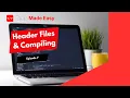 C Tutorial Header Files Compilation Explained