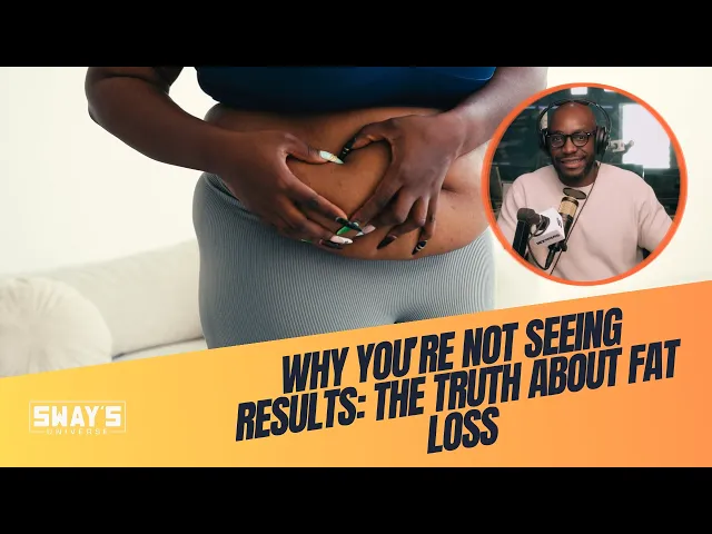 Video: Why You’re Not Seeing Results: The Truth About Fat Loss | SWAY’S UNIVERSE