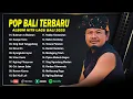 Download Lagu POP BALI TERBARU 2025 - LAGU POP BALI HITS VIRAL MEDSOS 2025