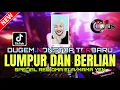 Download Lagu DJ LUMPUR \u0026 BERLIAN X SALAHMU SENDIRI | DUGEM NONSTOP 2 JAM | SPECIAL REQ OMA ELAK / MAMA YEN